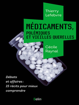 cover image of Médicaments, polémiques et vieilles querelles